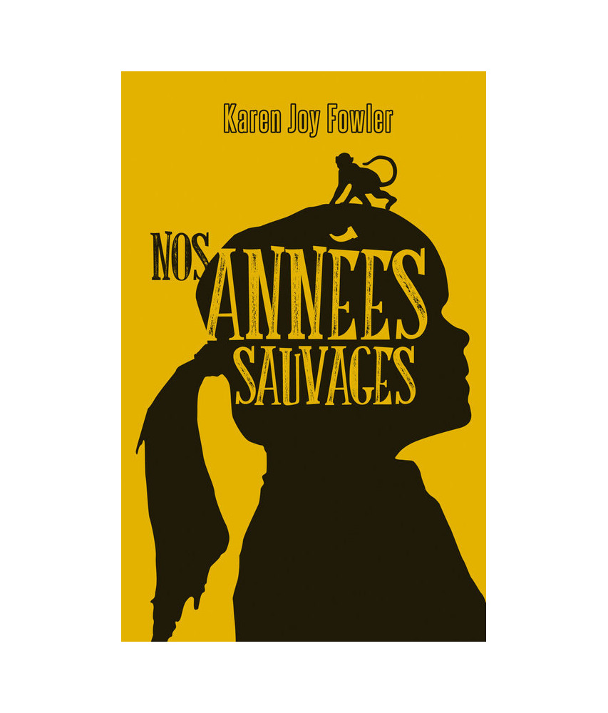 Nos années sauvages Nos années sauvages