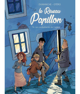 Le réseau Papillon - Tome 4