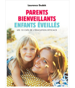 Parents bienveillants enfants éveillés