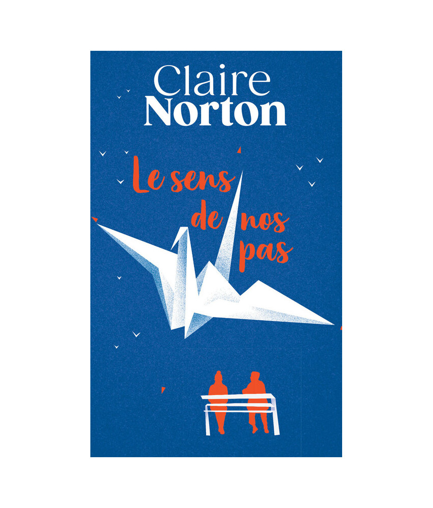 Le Sens de nos pas, Claire Norton