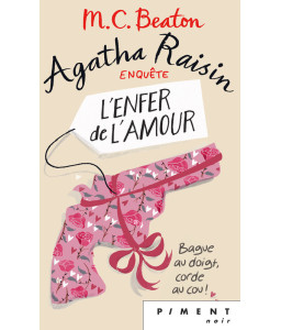 Agatha Raisin Enquête T11 : L'enfer de l'amour