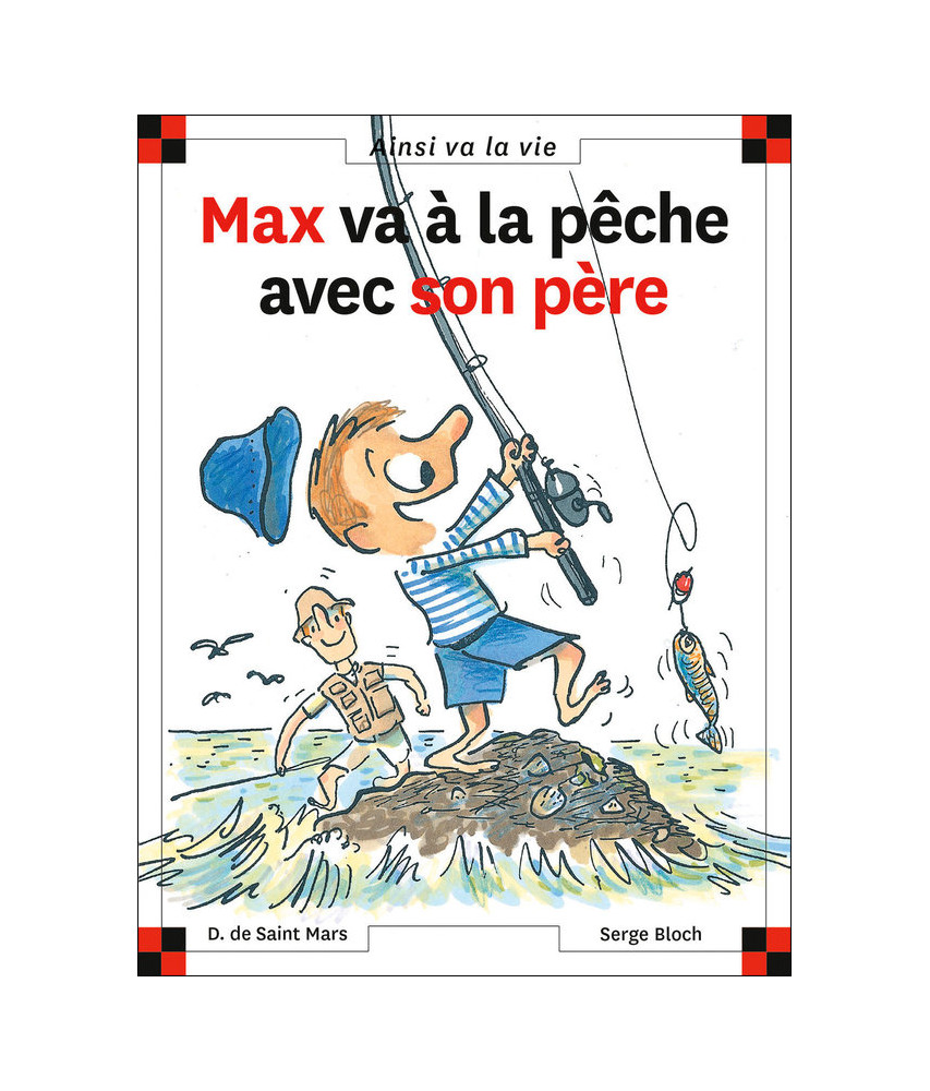 Max va à la pêche avec son père