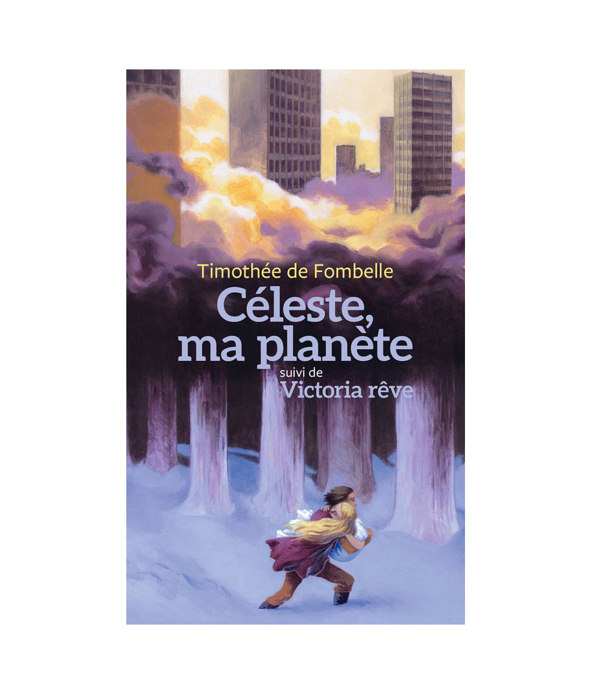 Céleste, ma planète, suivi de Victoria rêve