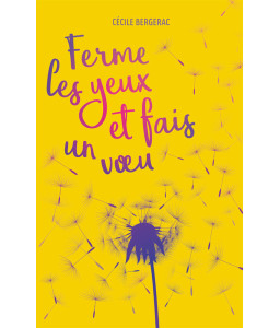 Ferme les yeux et fais un vœu