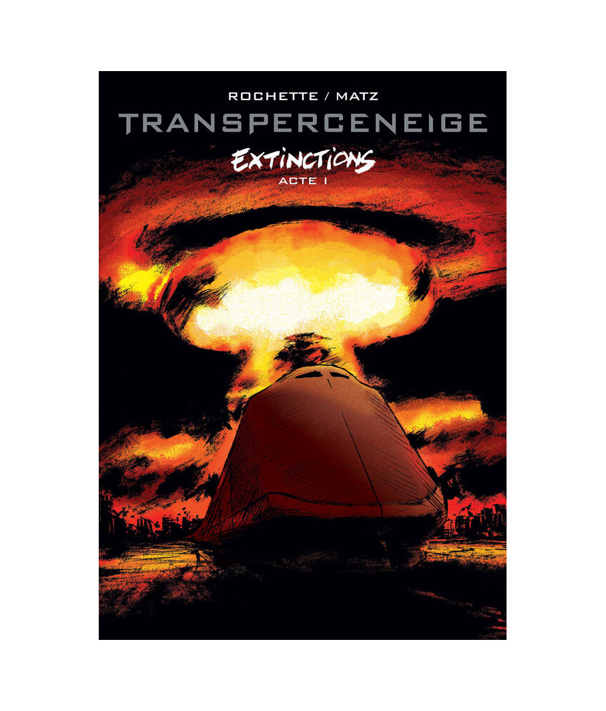 Transperceneige -  Extinctions acte 1