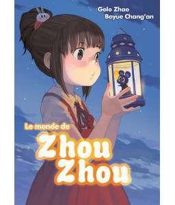 Le monde de Zhou Zhou- Tome 1