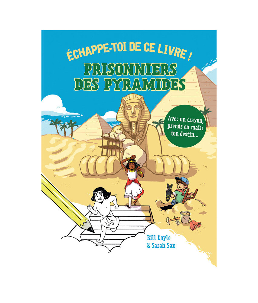 Prisonniers des pyramides - Échappe-toi de ce livre ! Prisonniers des pyramides - Échappe-toi de ce livre !