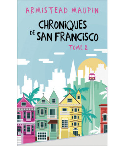 Chroniques de San Francisco - Tome 2