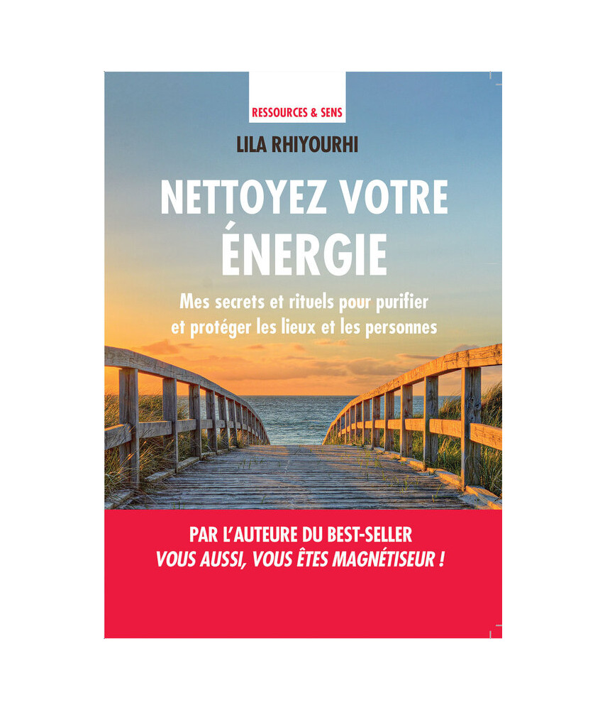 Nettoyez votre énergie