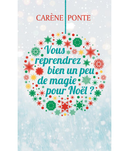 Vous reprendrez bien un peu de magie pour Noël ?