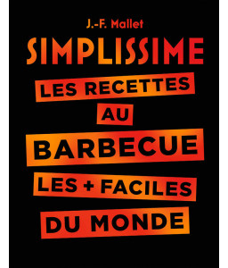 Simplissime les recettes au barbecue les + faciles du monde