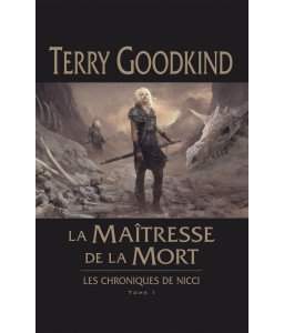 Les chroniques de Nicci T1 : La maîtresse de la Mort