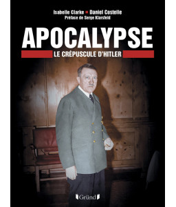 Apocalypse, le crépuscule d'Hitler