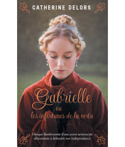 Gabrielle ou les infortunes de la vertu