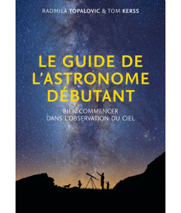 Le guide de l'astronome débutant