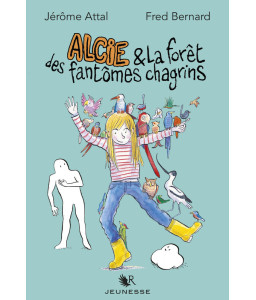 Alcie & la forêt des fantômes chagrins