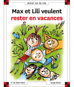 Max et Lili veulent rester en vacances