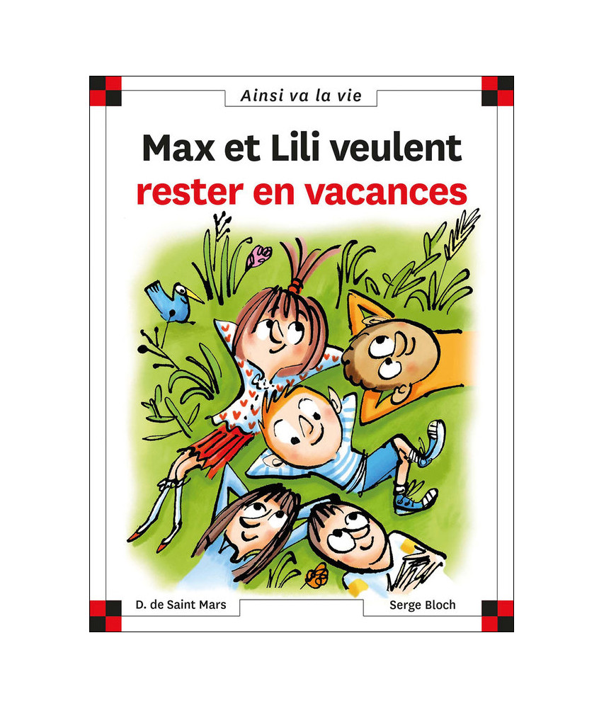 Max et Lili veulent rester en vacances