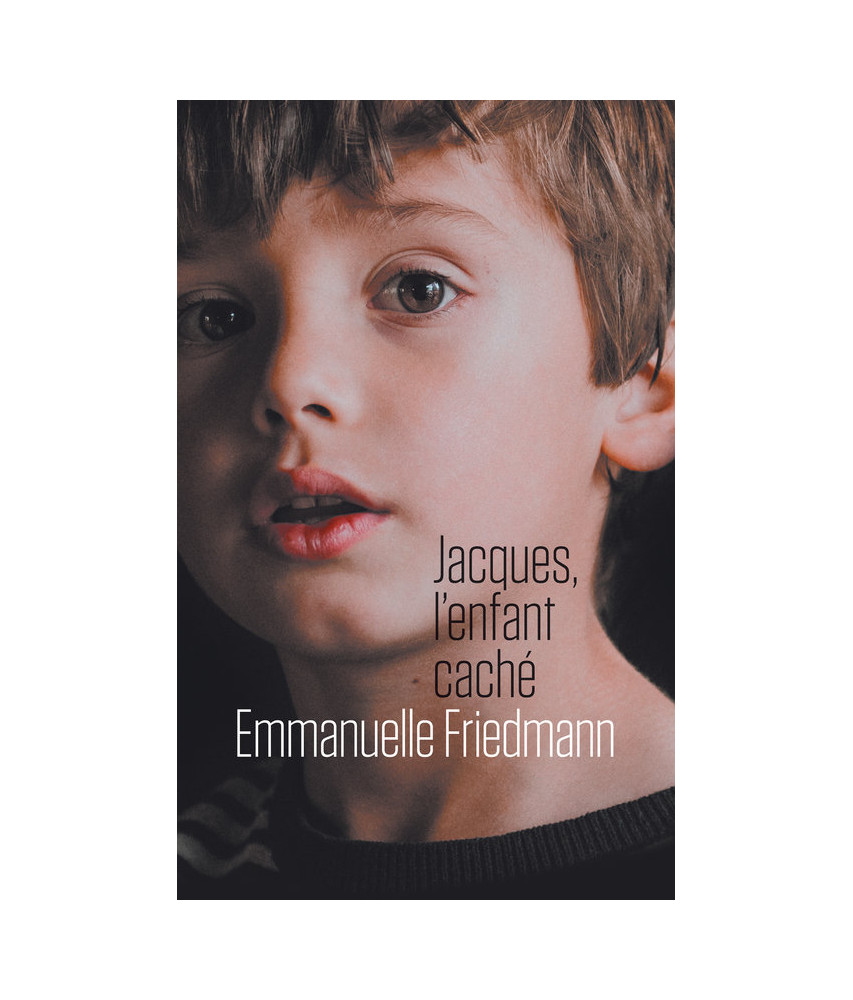 Jacques, l'enfant caché Jacques, l'enfant caché