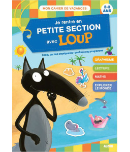 Je rentre en petite section avec Loup