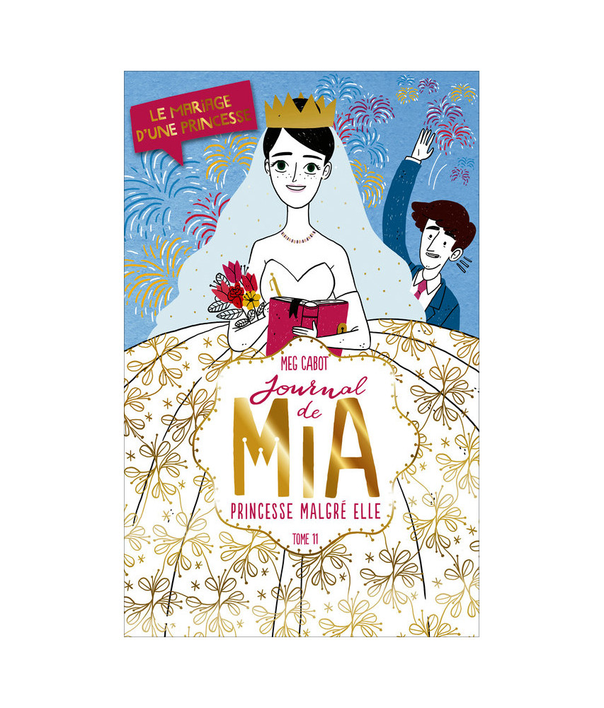 Journal de Mia, Princesse malgré elle - Tome 11