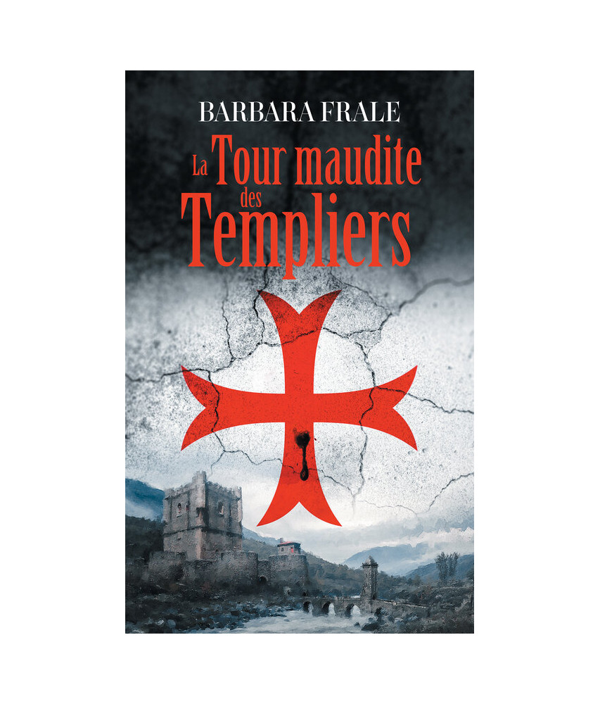 La tour maudite des Templiers La tour maudite des Templiers