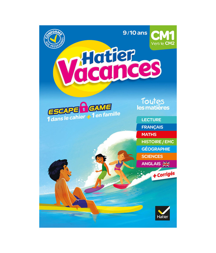 Cahier de vacances - CM1 vers le CM2 Cahier de vacances - CM1 vers le CM2