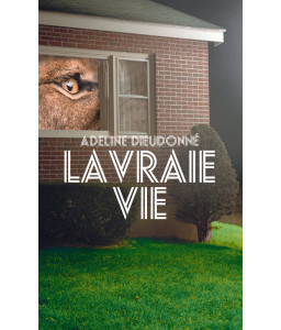 La vraie vie