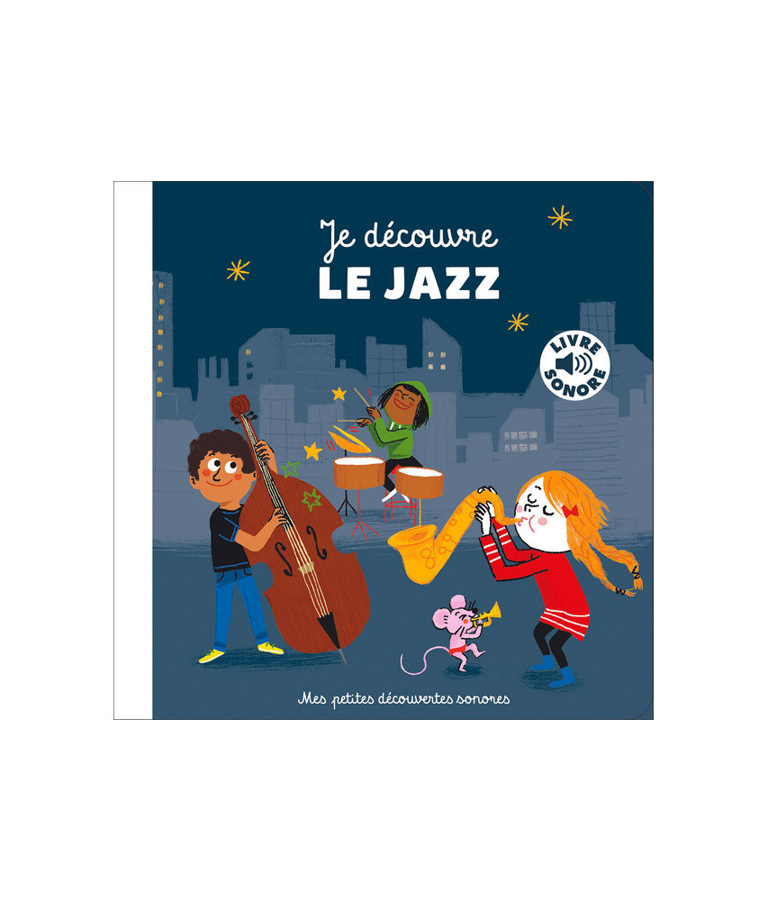Je découvre le jazz Je découvre le jazz