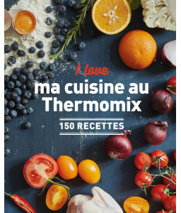 I love ma cuisine au Thermomix