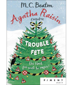 Agatha Raisin Enquête T21 : Trouble-fête