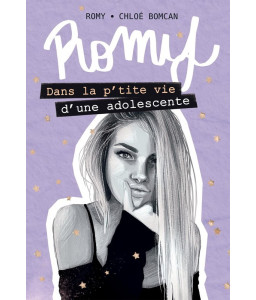 Romy - Dans la p'tite vie d'une adolescente