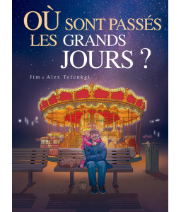 Où sont passés les grands jours- Tome 2