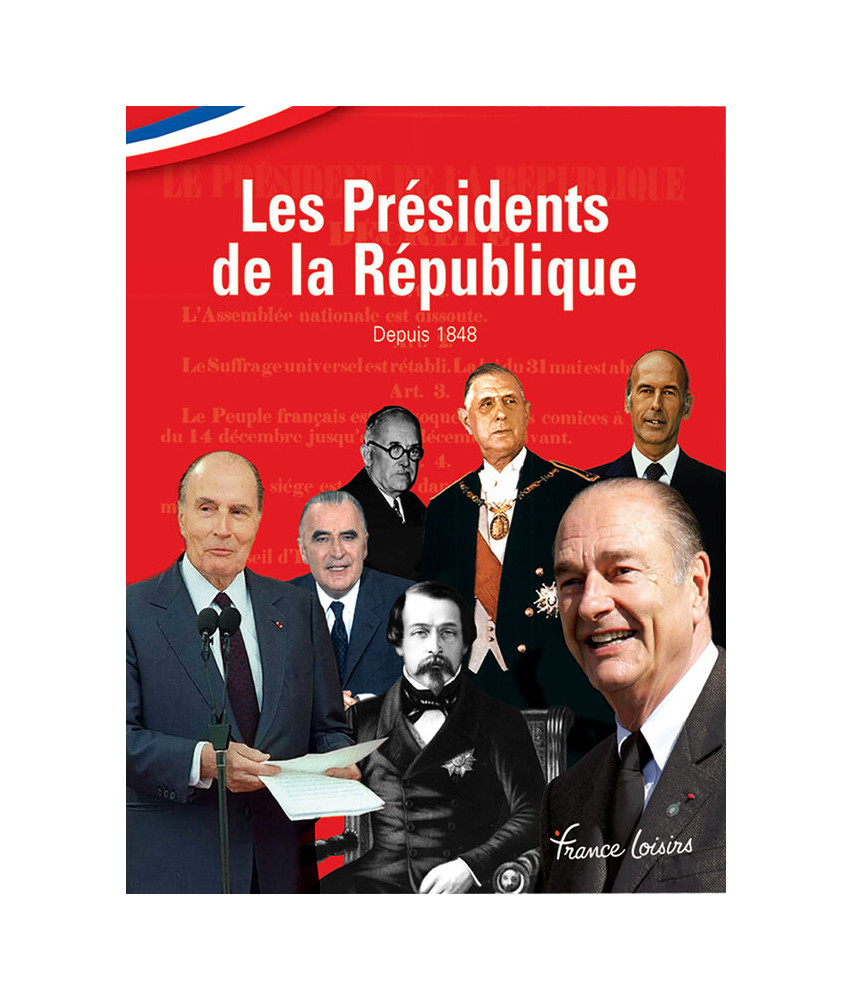 Les Présidents de la République Les Présidents de la République