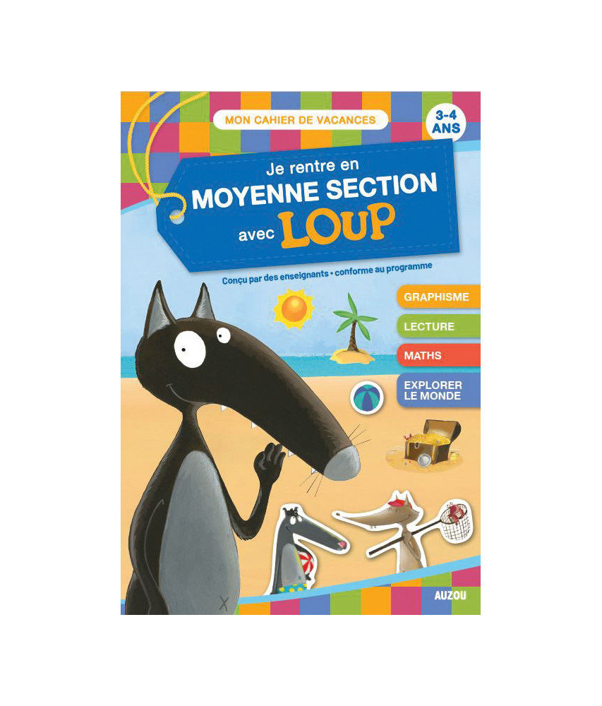 Je rentre en moyenne section avec Loup Je rentre en moyenne section avec Loup