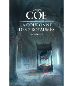 La couronne des 7 royaumes - L'intégrale 1