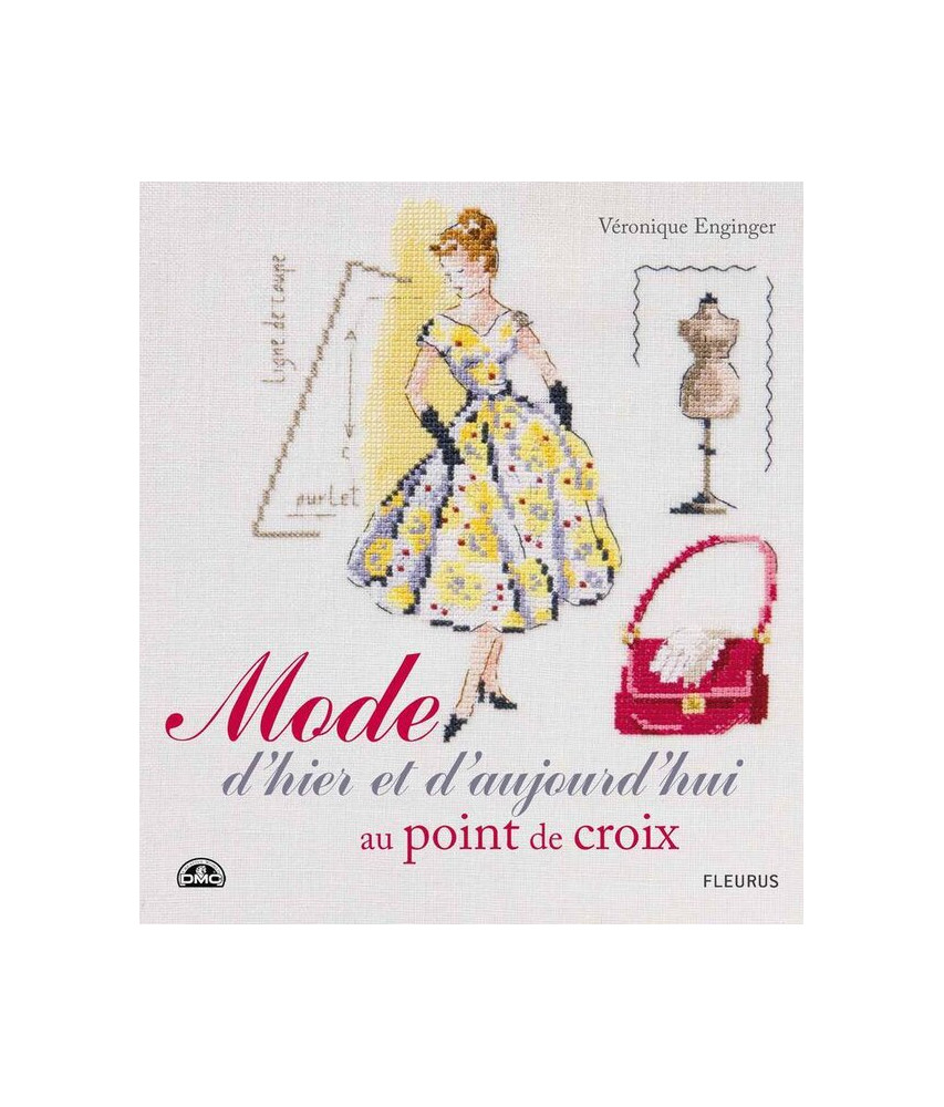 Mode d'hier et d'aujourd'hui au point de croix Mode d'hier et d'aujourd'hui au point de croix