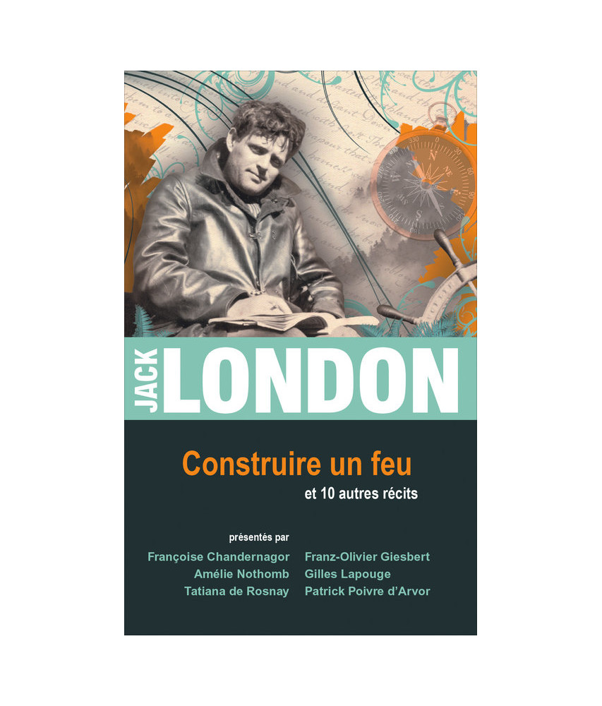 Construire un feu et 10 autres récits Construire un feu et 10 autres récits