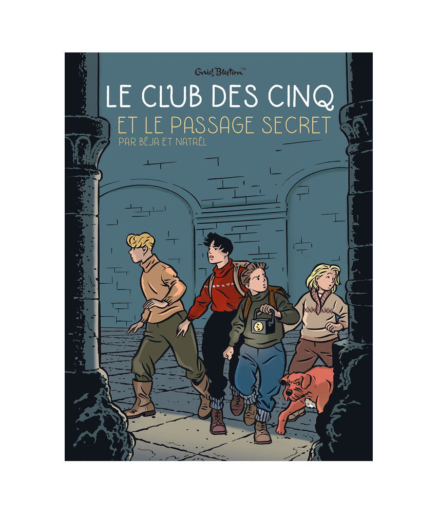 Le Club des Cinq et le passage secret - Tome 2 Le Club des Cinq et le passage secret - Tome 2
