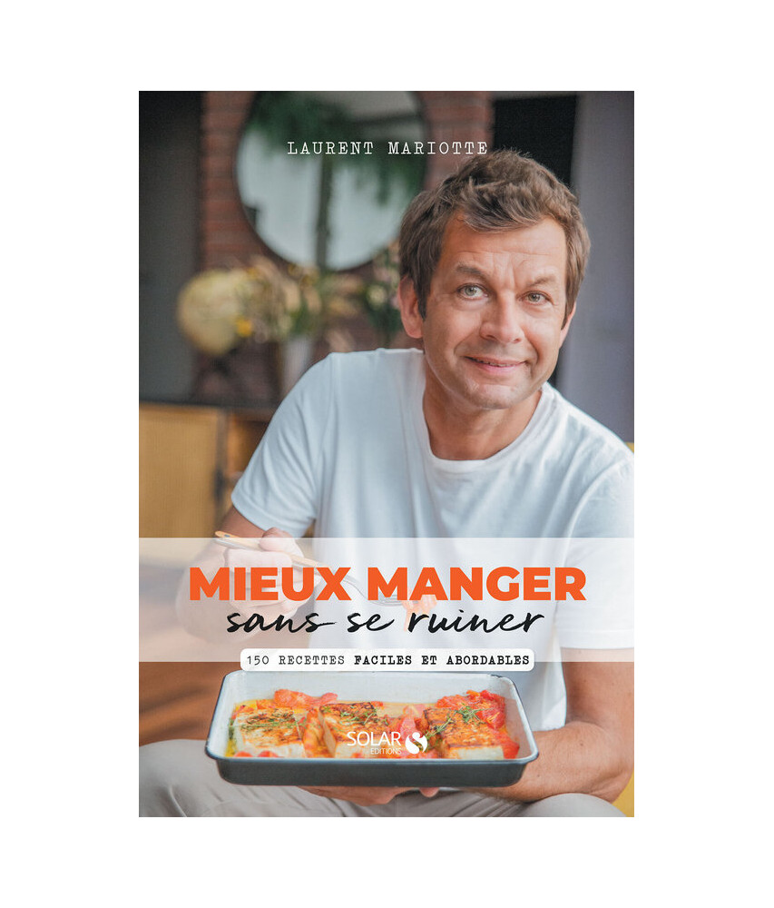 Mieux manger sans se ruiner Mieux manger sans se ruiner