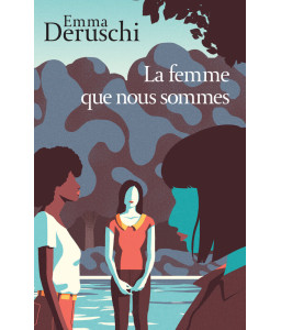 La femme que nous sommes