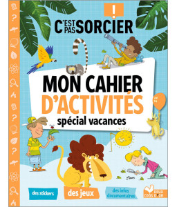 C'est pas sorcier - Mon cahier d'activités