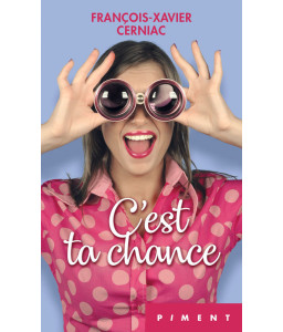 C'est ta chance