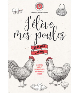 J'élève mes poules