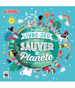 Le grand livre-jeu pour sauver la planète