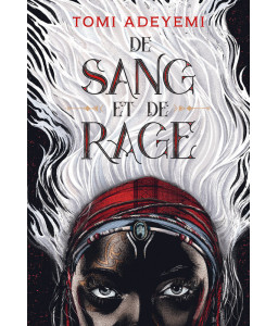 De sang et de rage - Tome 1