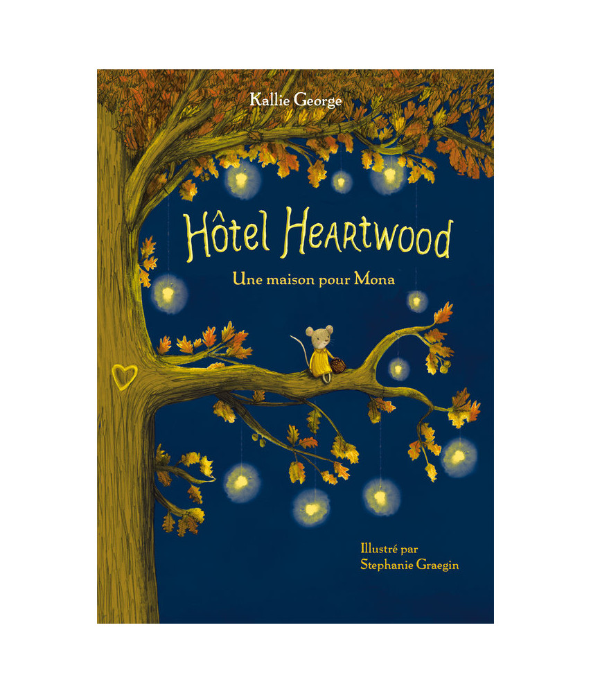 Hôtel Heartwood, La maison de Mona Tome 1