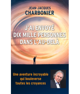 J'ai envoyé dix mille personnes dans l'au-delà