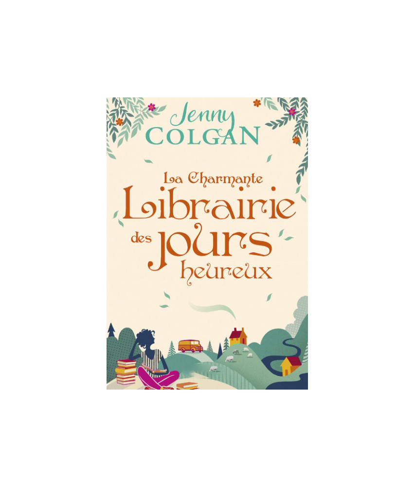 La charmante librairie des jours heureux La charmante librairie des jours heureux