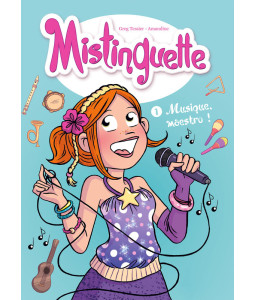 Mistinguette, le roman Tome 1